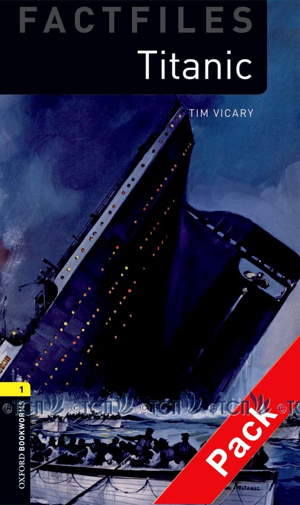 Oxford Bookworms Library Factfiles Level 1: Titanic & Audio CD
