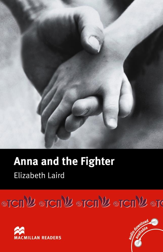 Macmillan Readers Beginner Level: Anna and the Fighter