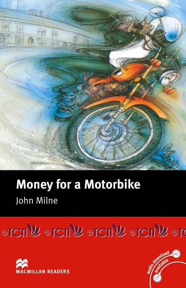 Macmillan Readers Beginner Level: Money for a Motorbike