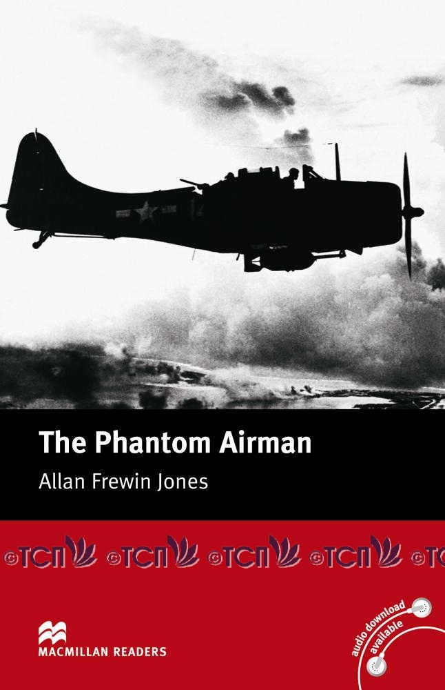 Macmillan Readers Elementary Level: The Phantom Airman