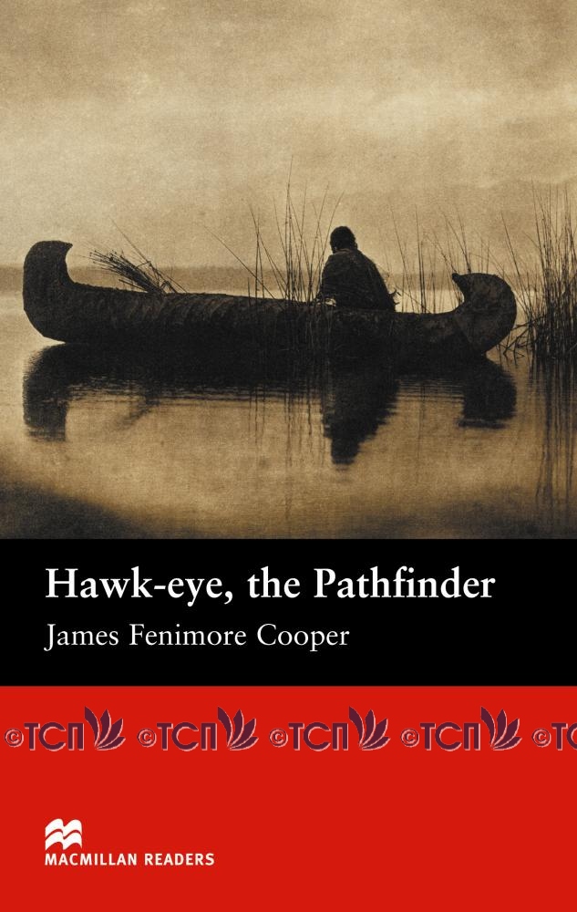 Macmillan Readers Beginner Level: Hawk-eye, the Pathfinder