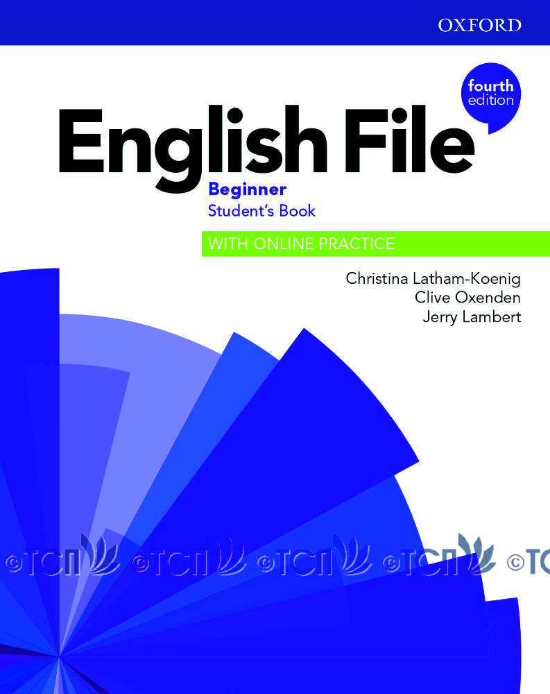 English File 4th Edition Level Beginner: Student’s Book with Online Practice