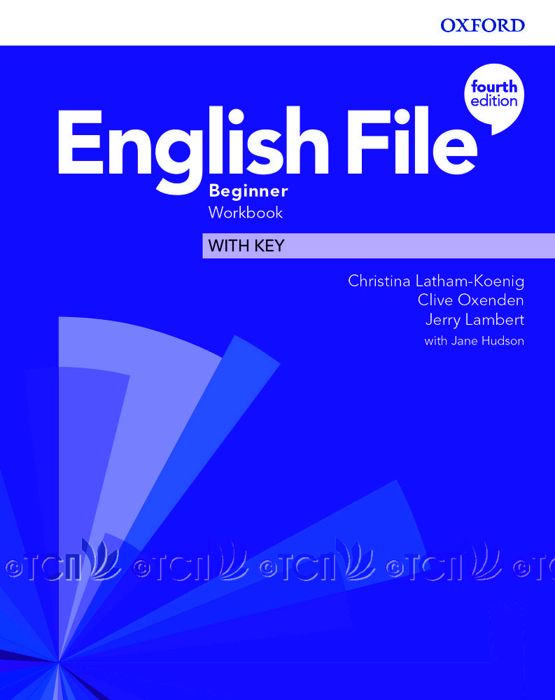 English File 4th Edition Level Beginner: Workbook with Key