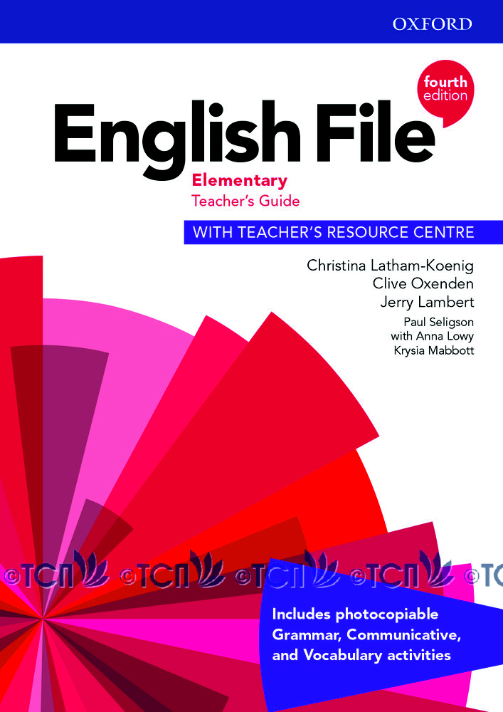 English File 4th Edition Level Elementary: Teacher’s Guide with Teacher’s Resource Centre