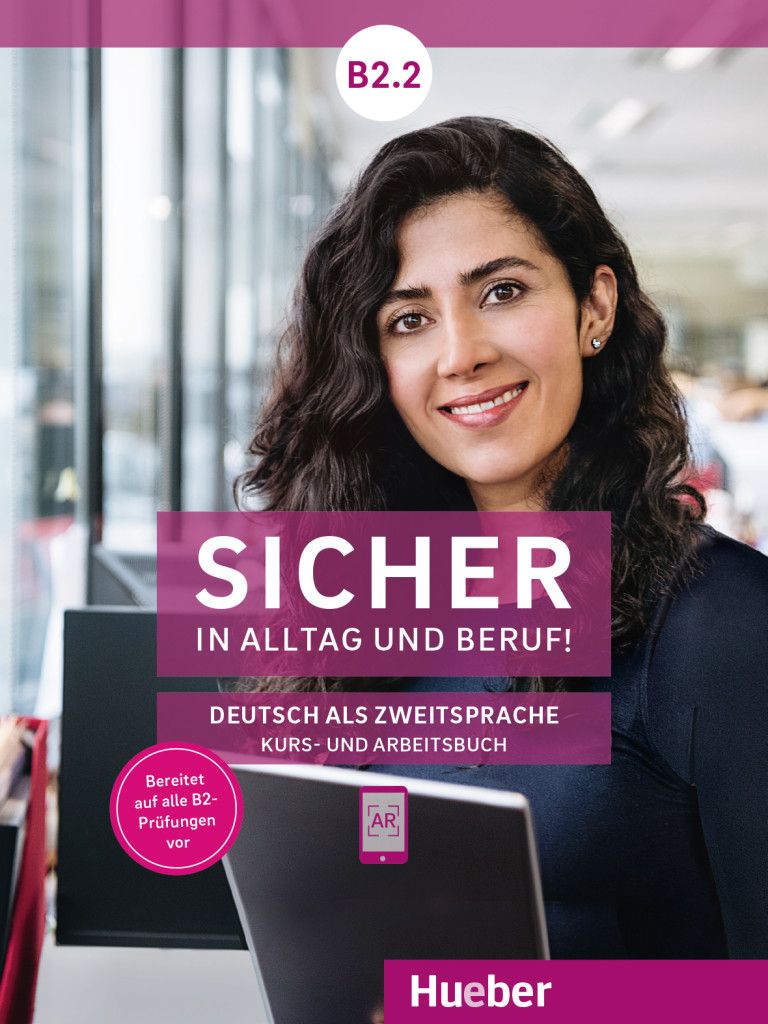 Sicher in Alltag und Beruf! B2.2: Kursbuch + Arbeitsbuch