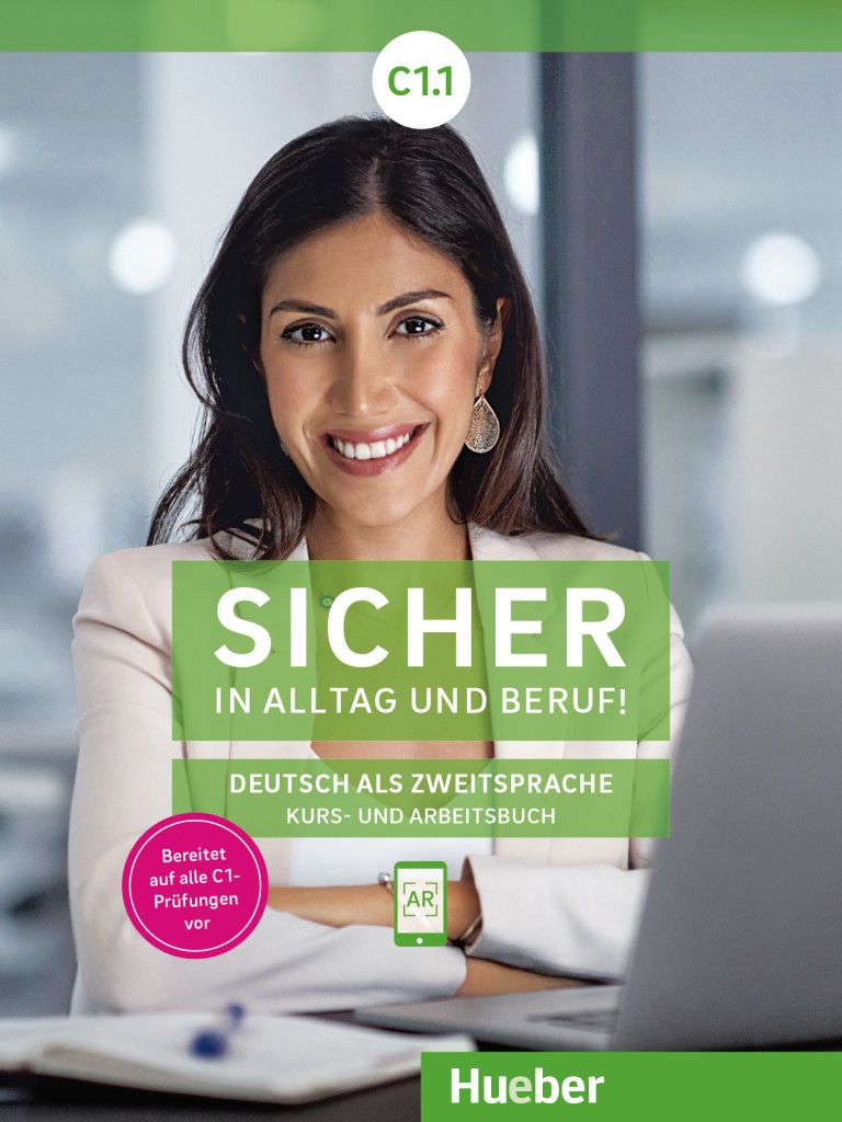 Sicher in Alltag und Beruf! C1.1: Kursbuch + Arbeitsbuch