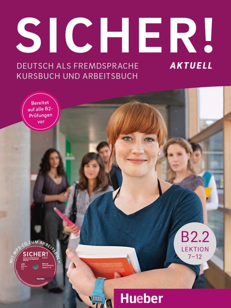 Sicher! aktuell, B2.2: Kurs- und Arbeitsbuch mit MP3-CD zum Arbeitsbuch, Lektion 7-12