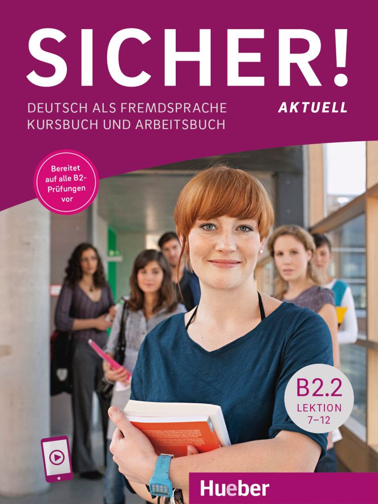 Sicher! aktuell, B2.2: Kurs- und Arbeitsbuch mit Audios online, Lektion 7-12